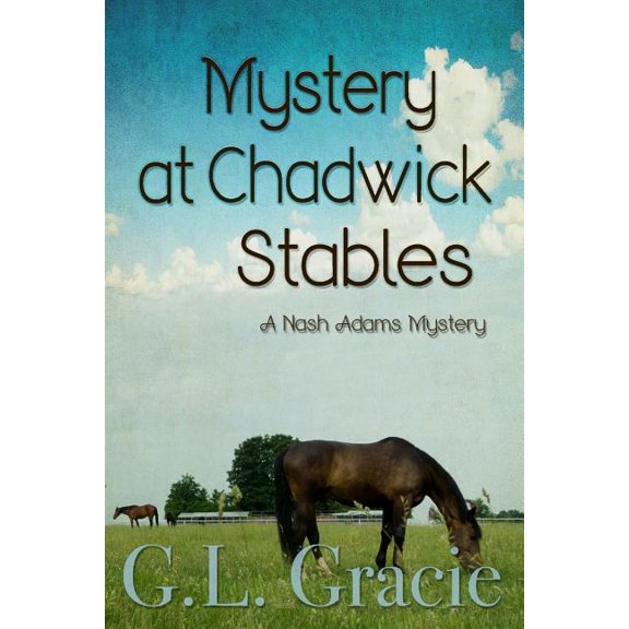 Nash Adams Mystery: Mystery At Chadwick Stables (Series #3) (Paperback)