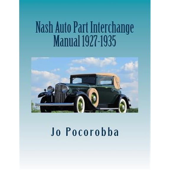 Pre-Owned Nash Auto Part Interchange Manual 1927-1935