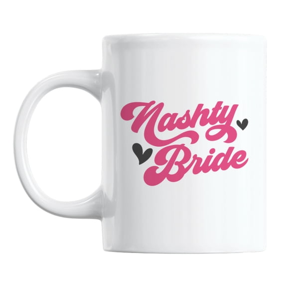 Nashty Bride, Nashville Bachelorette Party White Ceramic Coffee & Tea Mug (11oz)