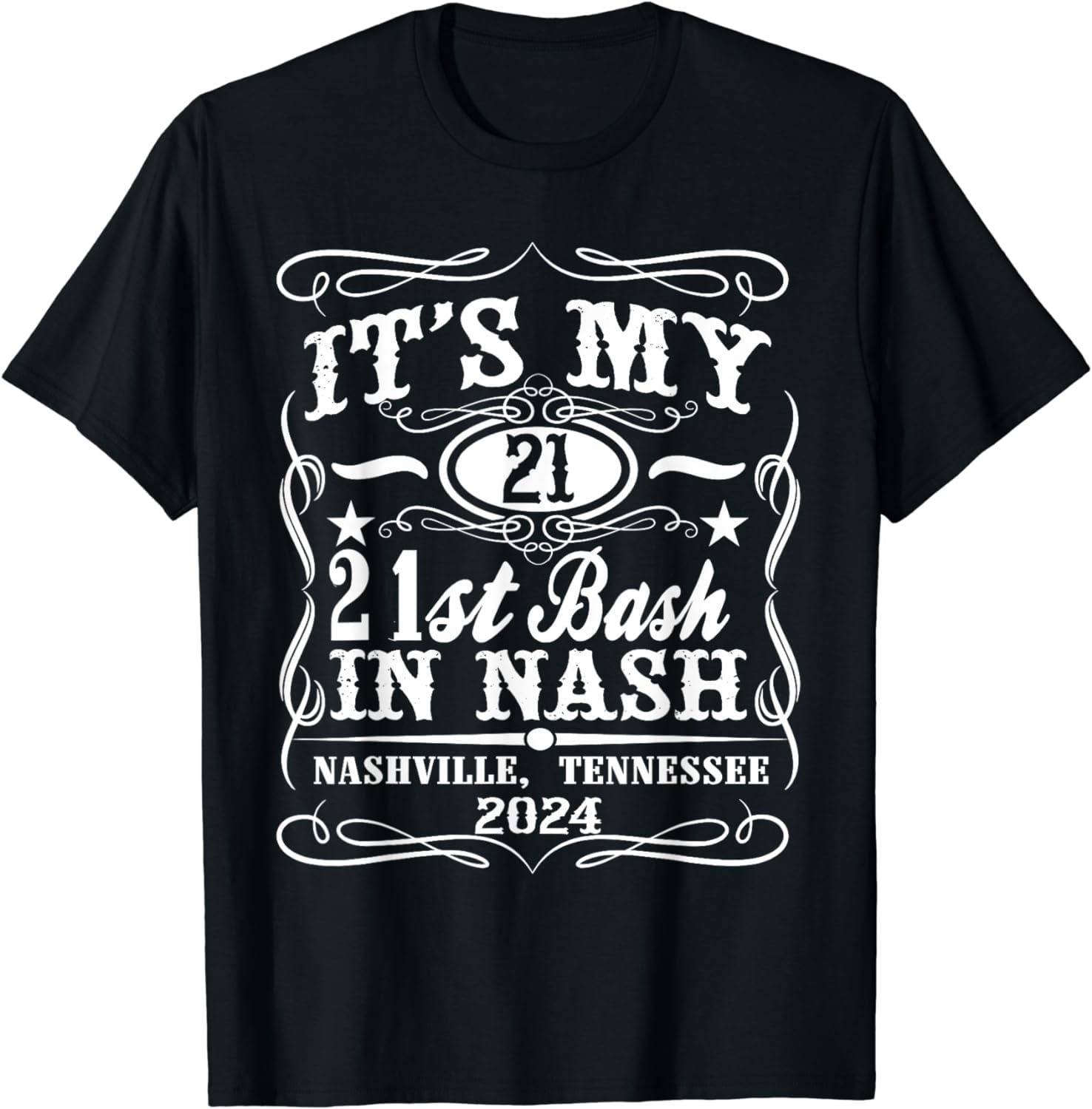 Nashville 21st Birthday Whiskey Themed TShirt