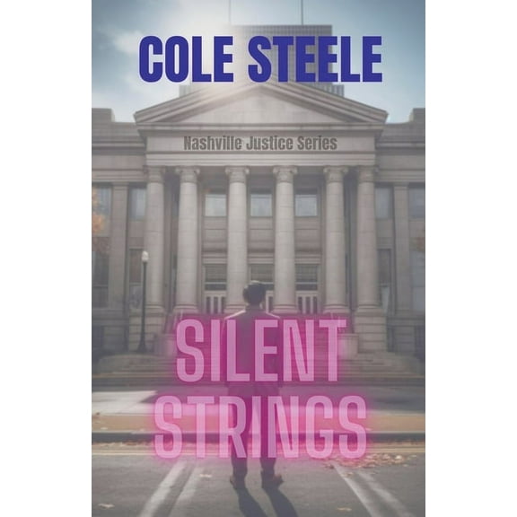 Nashville Justice Silent Strings, Book 4, (Paperback)