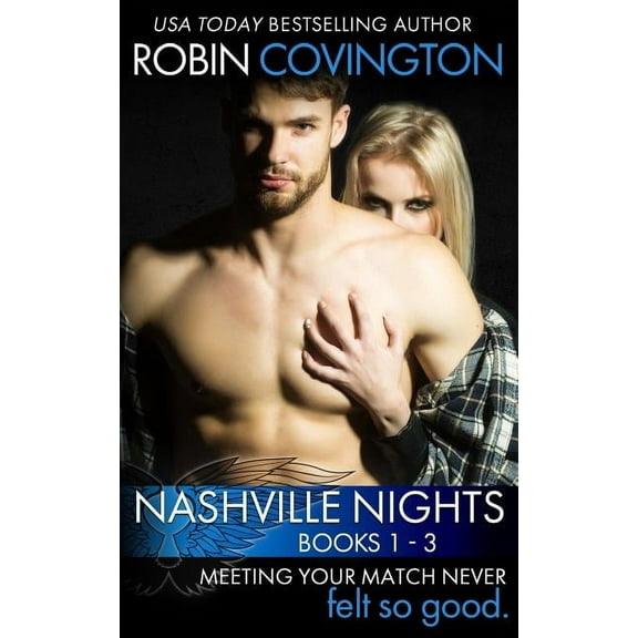 Nashville Nights Collection: A Sexy Romance Trilogy Paperback 0997191244 9780997191240 Robin Covington