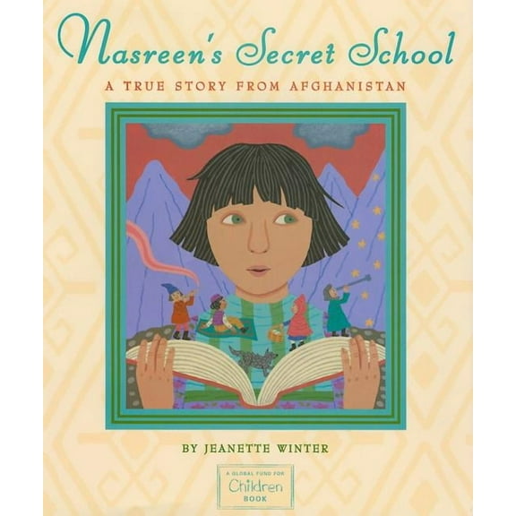 Nasreen's Secret School: A True Story from Afghanistan (Hardcover)