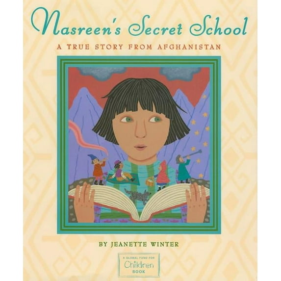 Nasreen's Secret School: A True Story from Afghanistan (Hardcover)