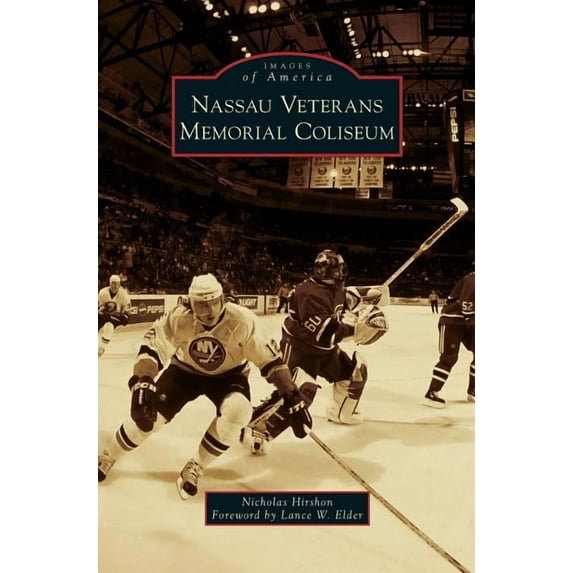 Nassau Veterans Memorial Coliseum (Hardcover)
