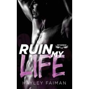 Nasty Bastards MC Ruin My Life, Book 1, Paperback