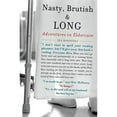 thumbnail image 1 of Pre-Owned Nasty, Brutish, and Long: Adventures in Eldercare (Paperback) 1583333770 9781583333778, 1 of 1