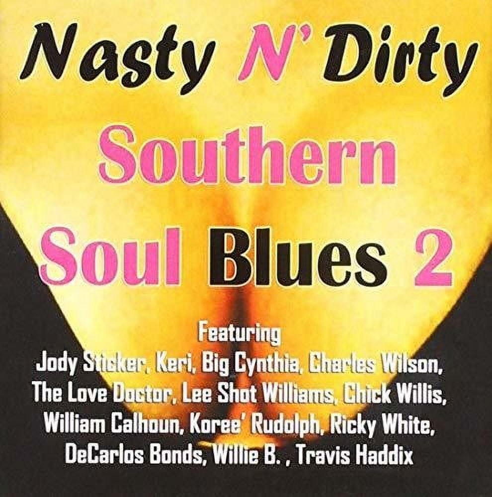 Various Artists - Nasty N Dirty Southern Soul Blues Volume 2 (Various ...