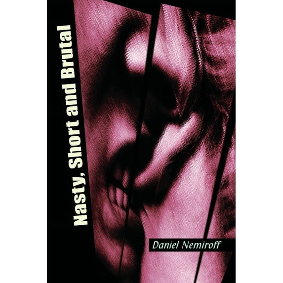 Nasty, Short and Brutal (Paperback)