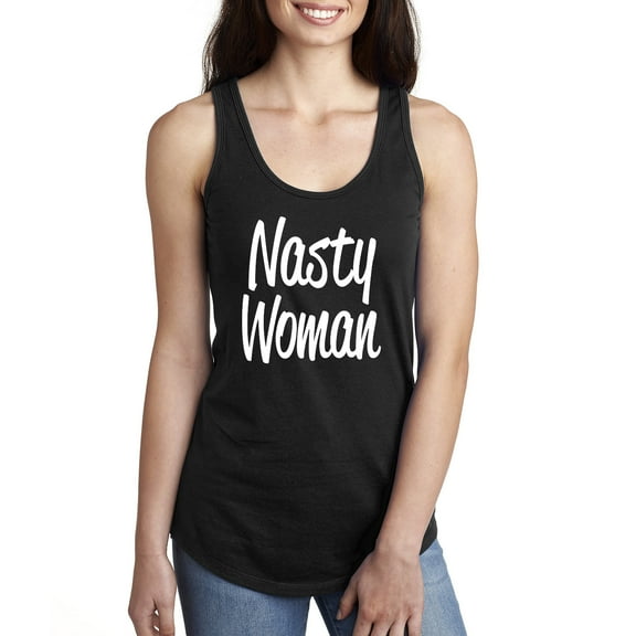 Nasty Woman Racerback Tank
