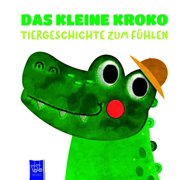 Nastya Rizaeva Das kleine Kroko - Tiergeschichte zum F hlen Das kleine Krokodil Paperback