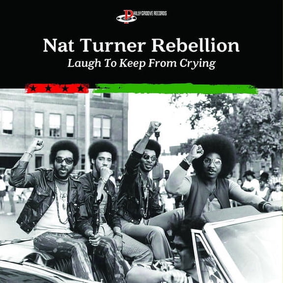 Nat Turner Rebellion - Laugh To Keep From Crying - Music & Performance - CD