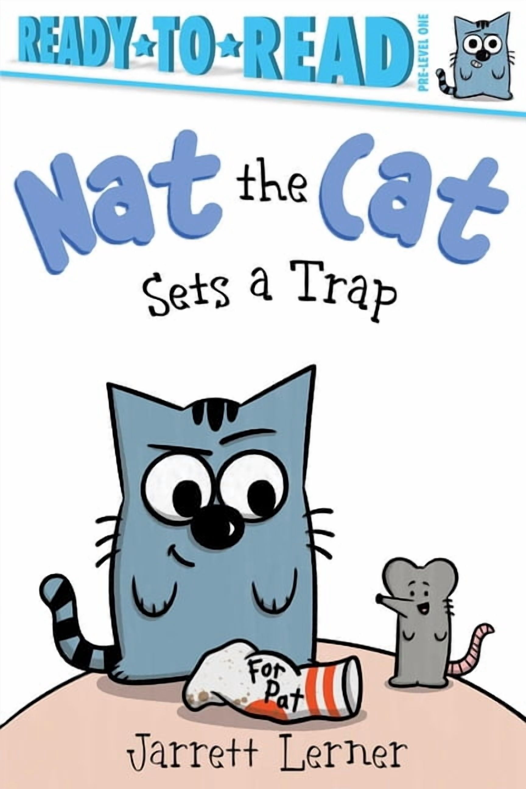 Nat the Cat Nat the Cat Sets a Trap: Ready-To-Read Pre-Level 1, (Hardcover)