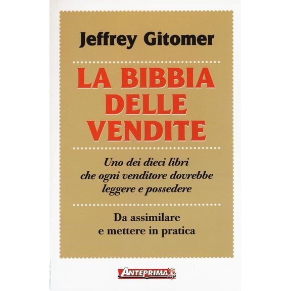 Natalia De Martino,Jeffrey Gitomer La bibbia delle vendite (Paperback)