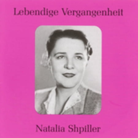 Natalia Shpiller - Legendary Voices - Classical - CD