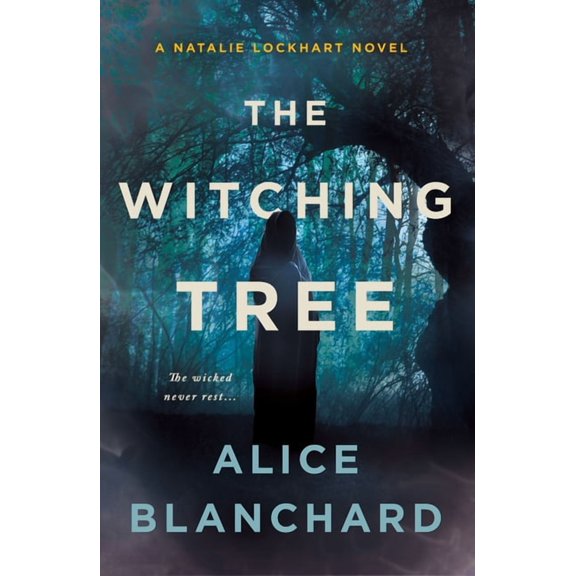 Natalie Lockhart The Witching Tree: A Natalie Lockhart Novel, Book 3, (Paperback)