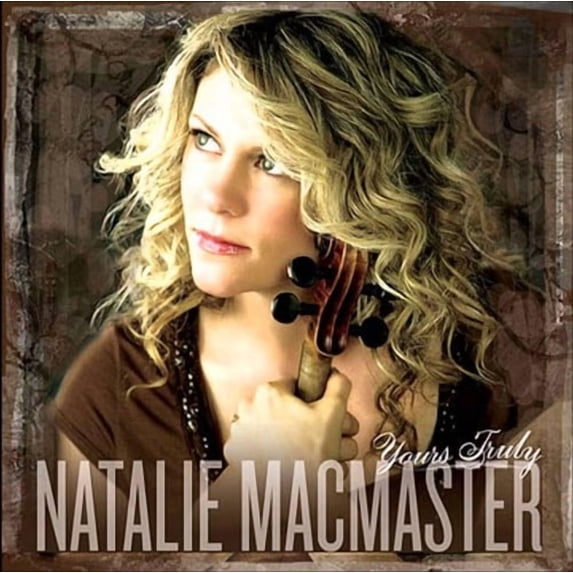 Natalie MacMaster - Yours Truly - Music & Performance - CD