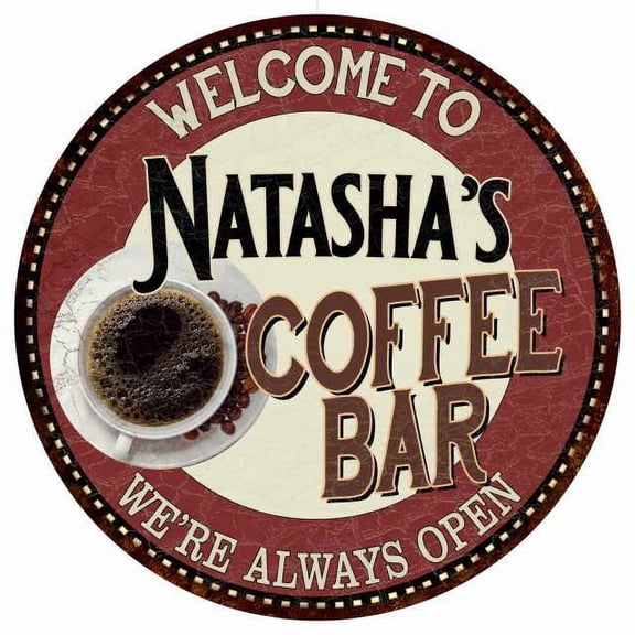 Natasha's Coffee Bar Round Metal Sign Kitchen Room Wall Dcor 200120041313