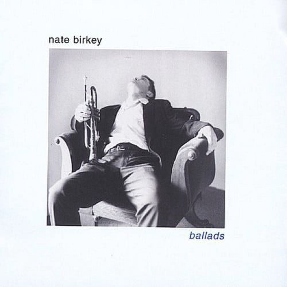 Nate Birkey - Ballads - Music & Performance - CD