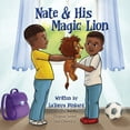 thumbnail image 1 of Nate & His Magic Lion, (Paperback), 1 of 1