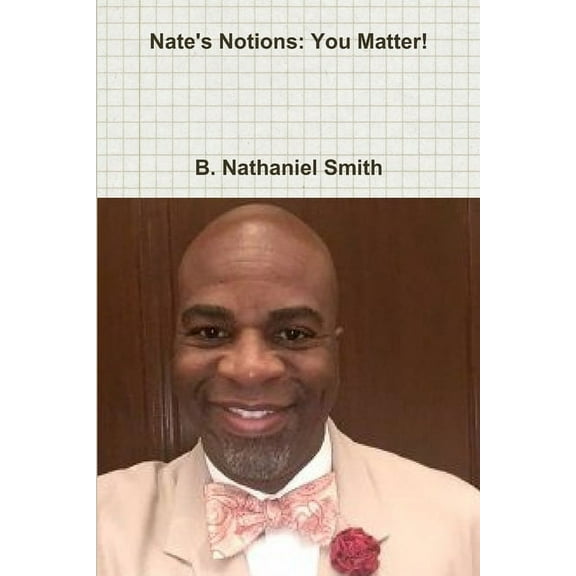 Nate's Notions: You Matter!, (Paperback)