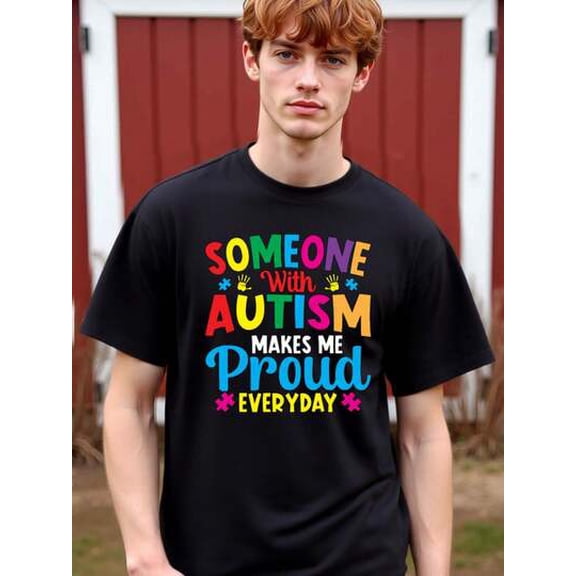 Natee 100% Cotton 180g Autism Pride: Someone Makes Me Proud Everydayfunny Humor T Shirts Tshirt Tee Shirt Tees Tshirts Clothes Men T Shirts Youth Clothes Graphic Tees Men Streetwear Lacal Warehouse