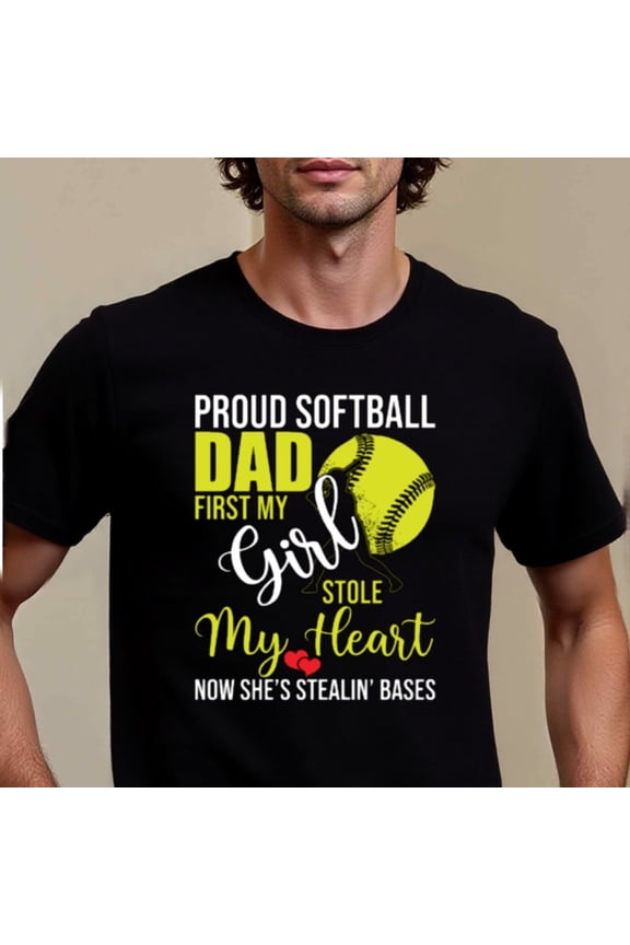 Natee Men'S Funny Softball Dad T-Shirt - "Proud Softball Dad: First My Girl, Now She'S Stealin' Bases" Graphic Tee - Heavyweight 180gsm Cotton Shirt for Softball Games, Father'S Day Gifts - Black wi