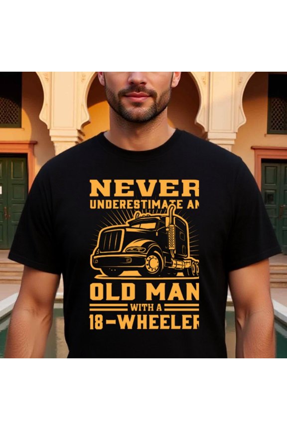Natee Men'S Heavyweight 180gsm Cotton Thirt - Funny Construction Worker Graphic Tee, Bold Never Underestimate an Old for Man with an 18-Wheelers Saying Shirt for Truck Drivers, Construction Worker