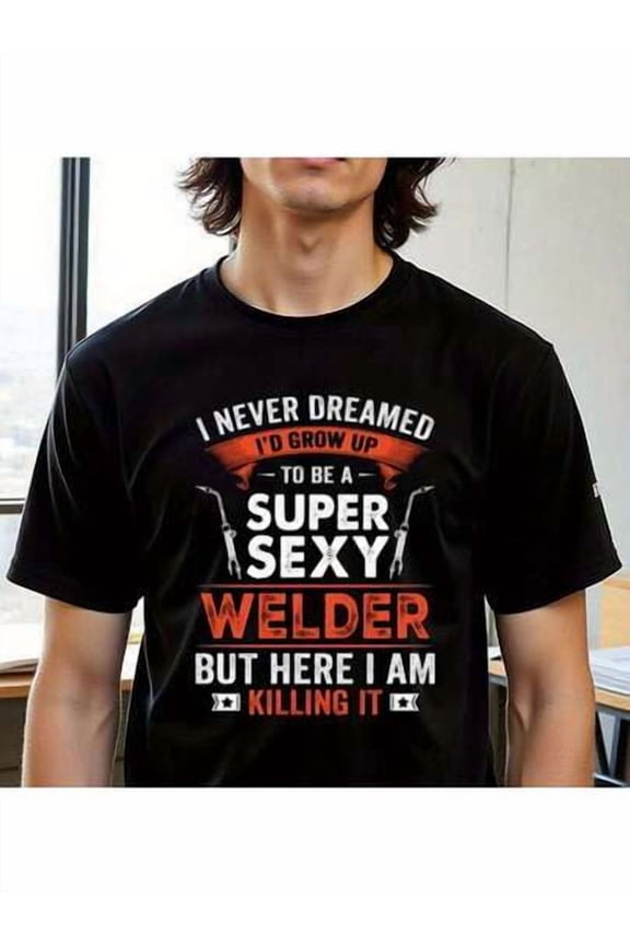 Natee Men's Funny Welding Humor Graphic T-Shirt - Relaxed Fit Heavyweight Tee For Welders, Casual Construction Worker Everyday Shirt With Durable Digital Print (Machine Washable) - Gift For Welding