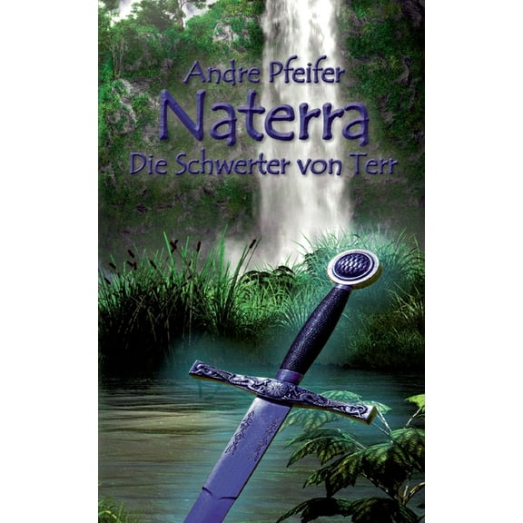 Naterra - Die Schwerter von Terr, (Paperback)
