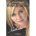 thumbnail image 1 of Pre-Owned Nathalie : Briser le Silence (Unknown) 2764802439 9782764802434, 1 of 1