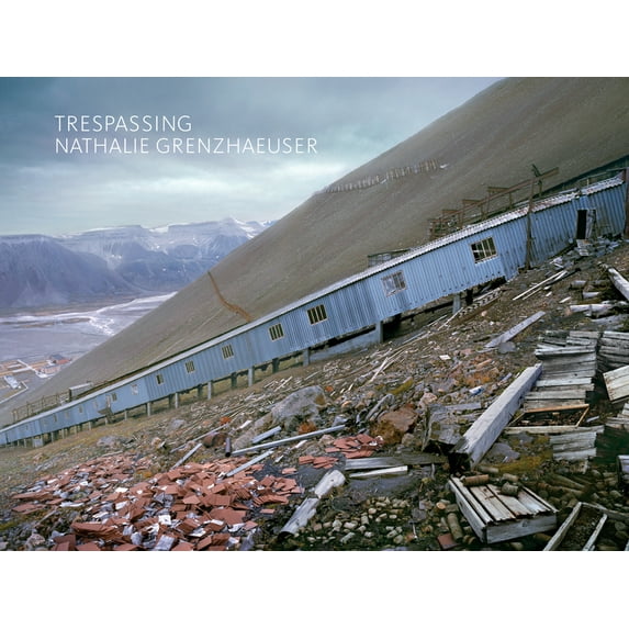 Nathalie Grenzhaeuser: Trespassing (Hardcover)