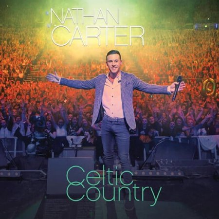 Nathan Carter - Celtic Country - Music & Performance - CD
