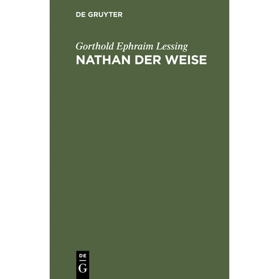 Nathan Der Weise: Ein Dramatisches Gedicht in Fünf Aufzügen, (Hardcover)