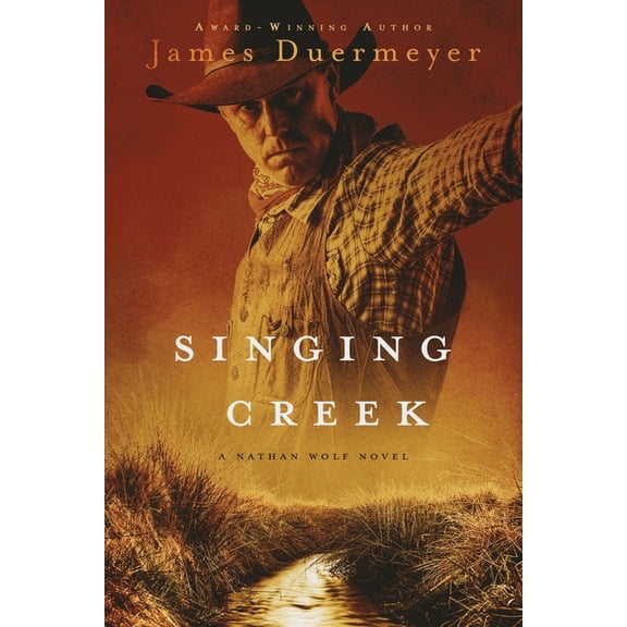 Nathan Wolf Singing Creek, Book 2, (Paperback)