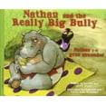 thumbnail image 1 of Pre-Owned Nathan and the Really Big Bully/Nathan y El Gran Abusador (Hardcover) 1621670724 9781621670728, 1 of 1