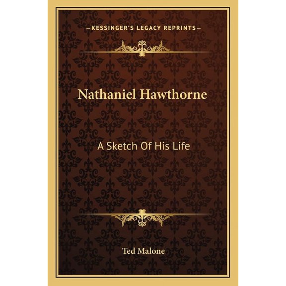 Nathaniel Hawthorne : A Sketch Of His Life (Paperback)