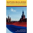 thumbnail image 1 of Nation-Building and Common Values in Russia, (Hardcover), 1 of 1