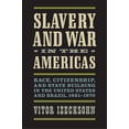 thumbnail image 1 of Nation Divided Slavery and War in the Americas: Race, Citizenship, and State Building in the United States and Brazil, 1861-1870, (Hardcover), 1 of 1