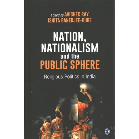 Pre-Owned Nation, Nationalism and the Public Sphere : Religious Politics in India (Hardcover)