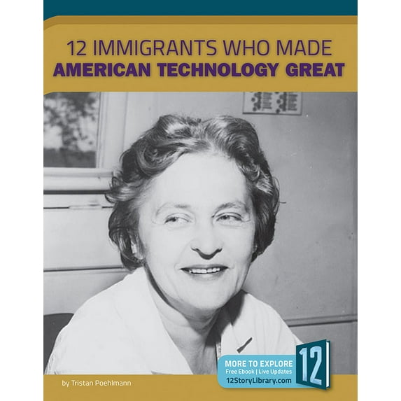 Nation of Immigrants 12 Immigrants Who Made American Technology Great, (Hardcover)