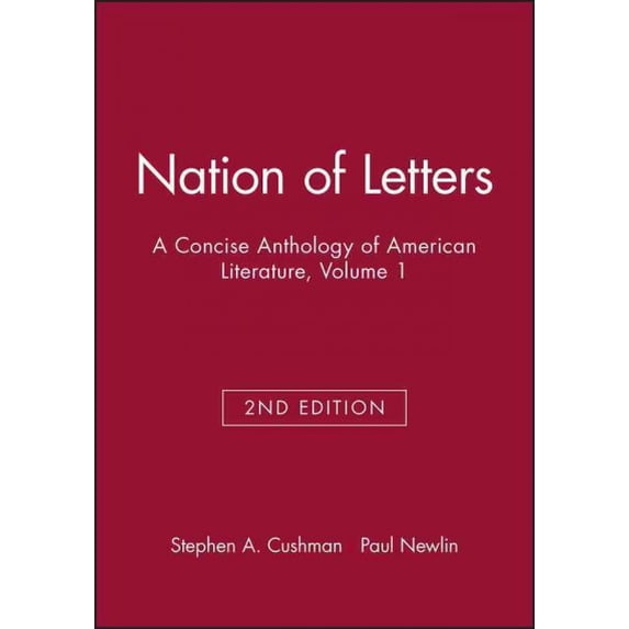 Pre-Owned Nation of Letters: A Concise Anthology of American Literature, Volume 1 Paperback Cushman, Stephen A.