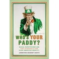thumbnail image 1 of Nation of Nations Who's Your Paddy?: Racial Expectations and the Struggle for Irish American Identity, Book 20, (Hardcover), 1 of 1
