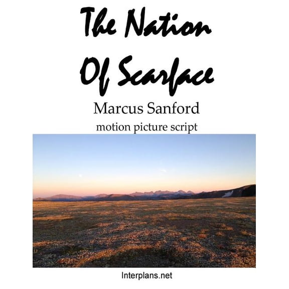 Nation of Scarface (Script): Motion Picture Script