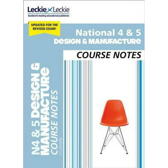National 4/5 Design And Manufacture Course Notes For New 2019 Exams