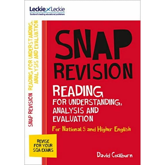 National 5/Higher English Revision: Reading For Understanding, Analysis And Evaluation