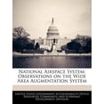 thumbnail image 1 of National Airspace System : Observations on the Wide Area Augmentation System (Paperback), 1 of 1