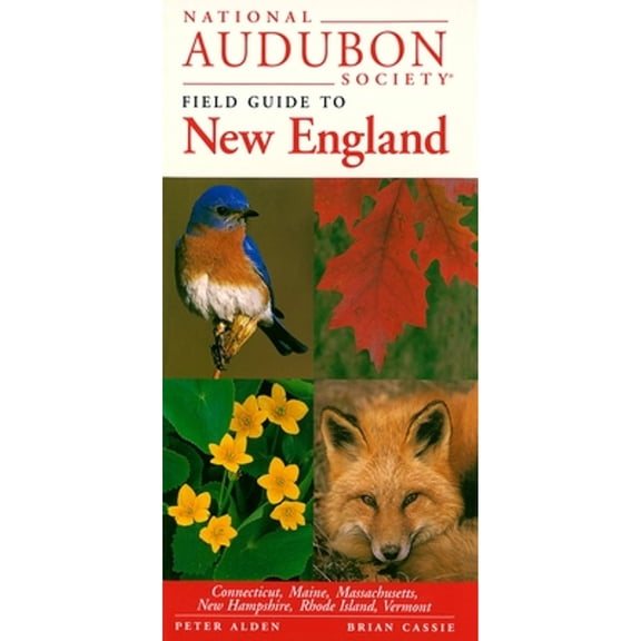 Pre-Owned National Audubon Society Field Guides National Audubon Society Field Guide to New England: Connecticut, Maine, Massachusetts, New Hampshire, Rhode Island, Ver, (Hardcover)