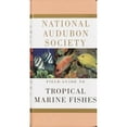 thumbnail image 1 of Pre-Owned National Audubon Society Field Guide to Tropical Marine Fishes: Caribbean, Gulf of Mexico, Florida, Bahamas, Bermuda (Vinyl Bound) 067944601X 9780679446019, 1 of 1