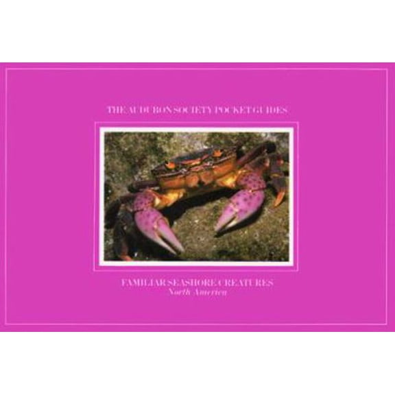Pre-Owned National Audubon Society Pocket Guide to Familiar Seashore Creatures (Audubon Society Pocketguides) (Paperback) 0679729828 9780679729822